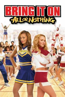 Bring It On: All or Nothing (2006) poster
