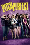 Pitch Perfect (2012) poster